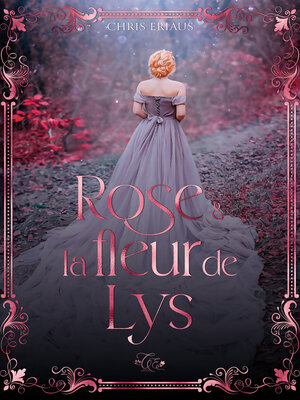 cover image of Rose & la fleur de Lys